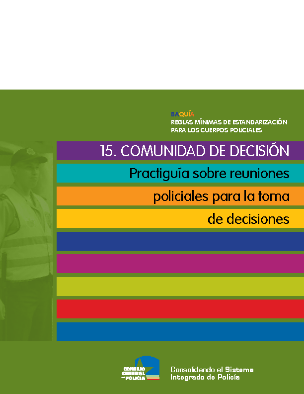 15 CONSEJO GENERAL DE POLICIA (2010) PRACTIGUIA sobre reuniones. Comunidad de desicion.