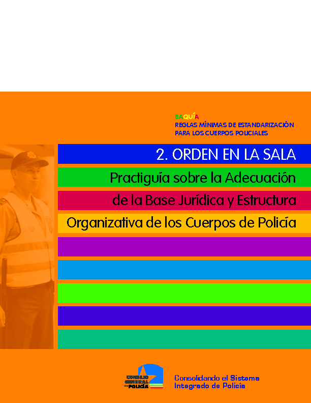 2 CONSEJO GENERAL DE POLICIA (2010) adecuacion de la base juridica Orden en la sala