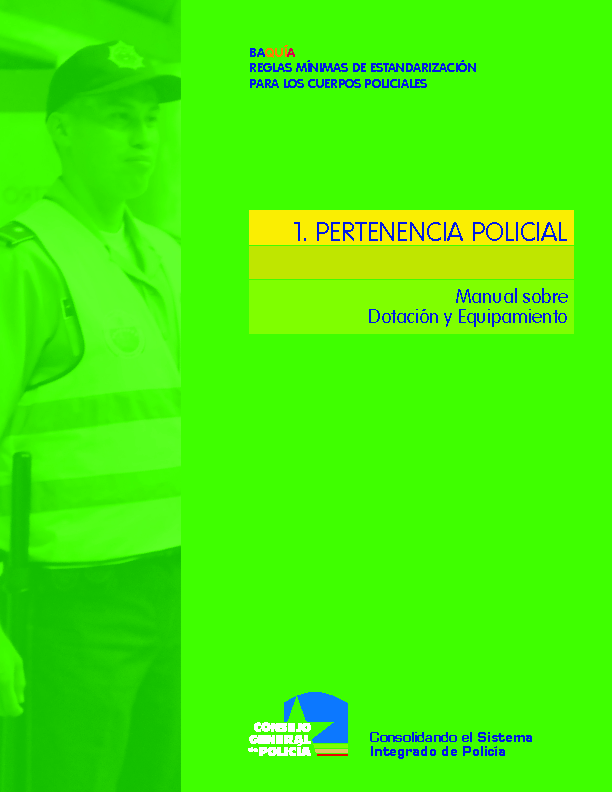 manual 1 CONSEJO GENERAL DE POLICIA (2010) dotacion y equipamiento Pertenencia policial