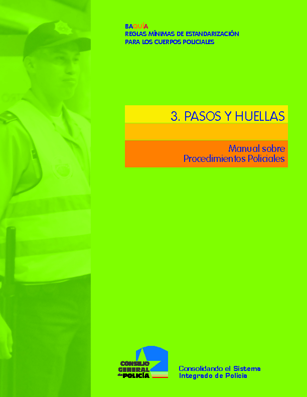 manual 3 CONSEJO GENERAL DE POLICIA (2010) Pasos y huellas manual sobre procedimientos policiales