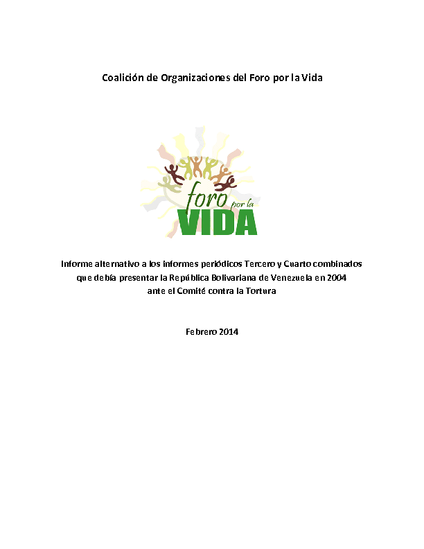 FORO POR LA VIDA (2004). INFORME ALTERNATIVO ANTE EL COMITE CONTRA LA TORTURA.