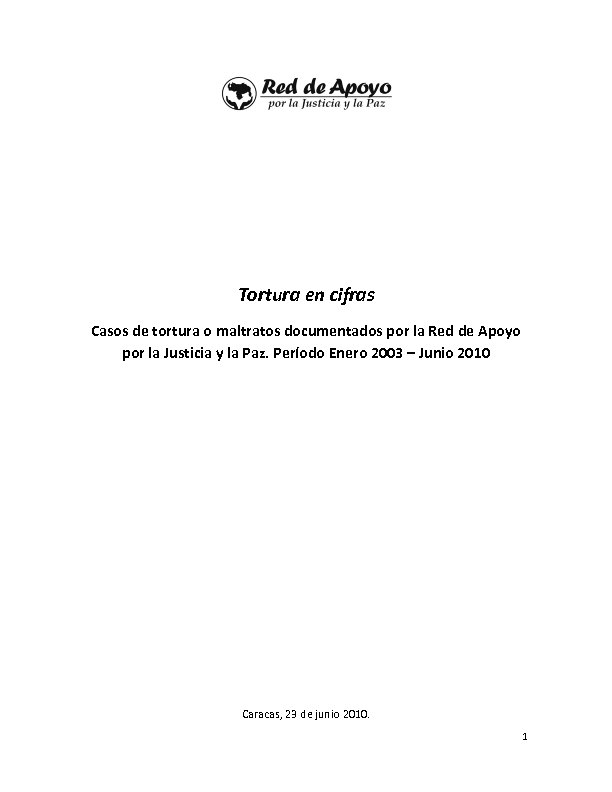 RED DE APOYO POR LA JUSTICIA Y LA PAZ (2010) Tortura en cifras 2003-2010